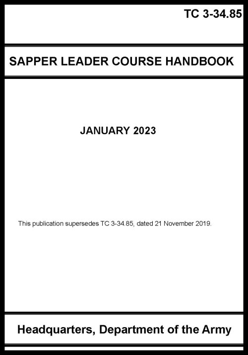 TC 3-34.85 Sapper Leader Course Handbook - 2023 - BIG size - Click Image to Close